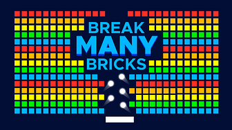 Break MANY Bricks